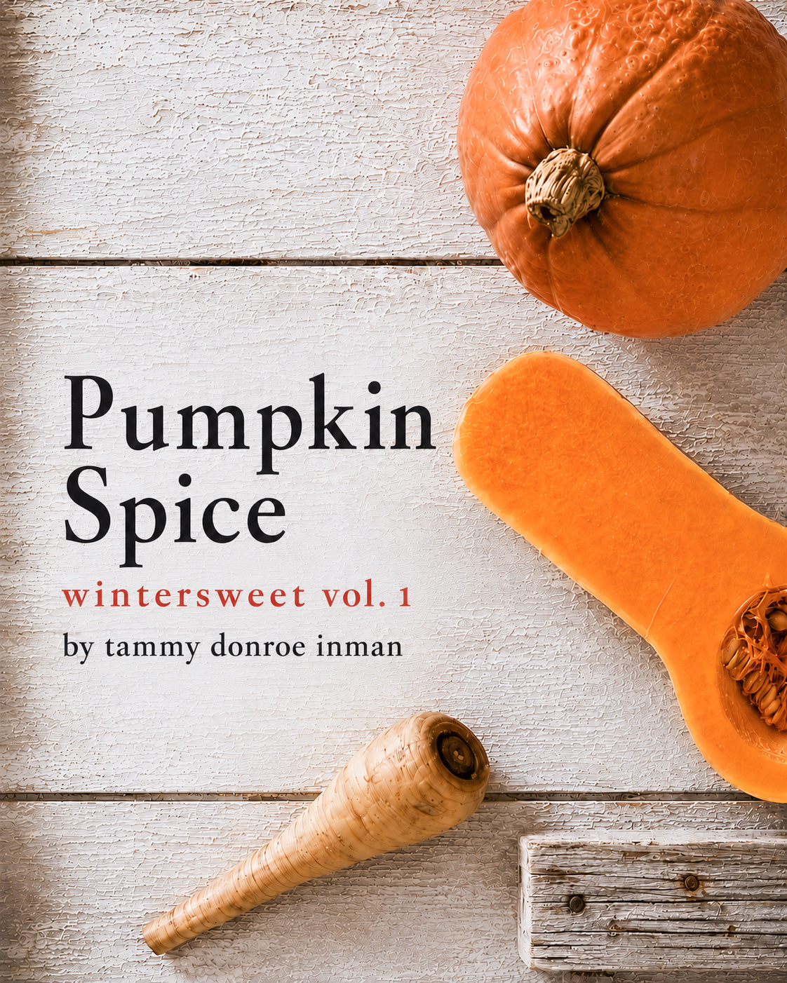 Pumpkin Spice: Wintersweet Vol. 1 (digital zine)
